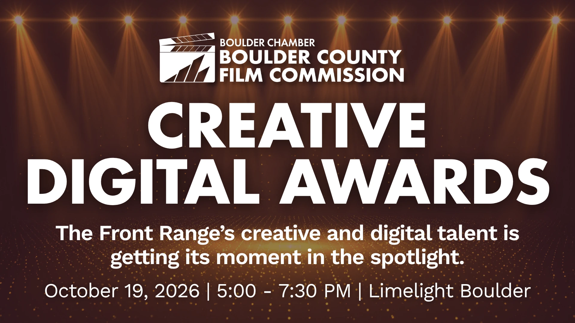 Boulder County Film Commission flyer: Creative Digital Awards, October 19, 2026, 5:00 to 7:30 PM at Limelight Boulder. The Front Range's creative and digital talent is getting its moment in the spotlight.